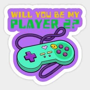 Will you be my player 2 Sticker